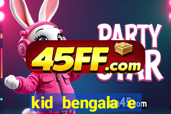 kid bengala e pamela santos